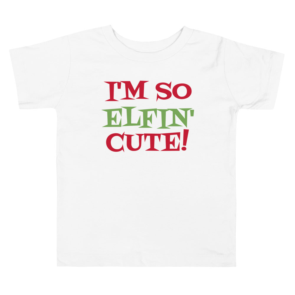 So Elfin' Cute Toddler Tee White