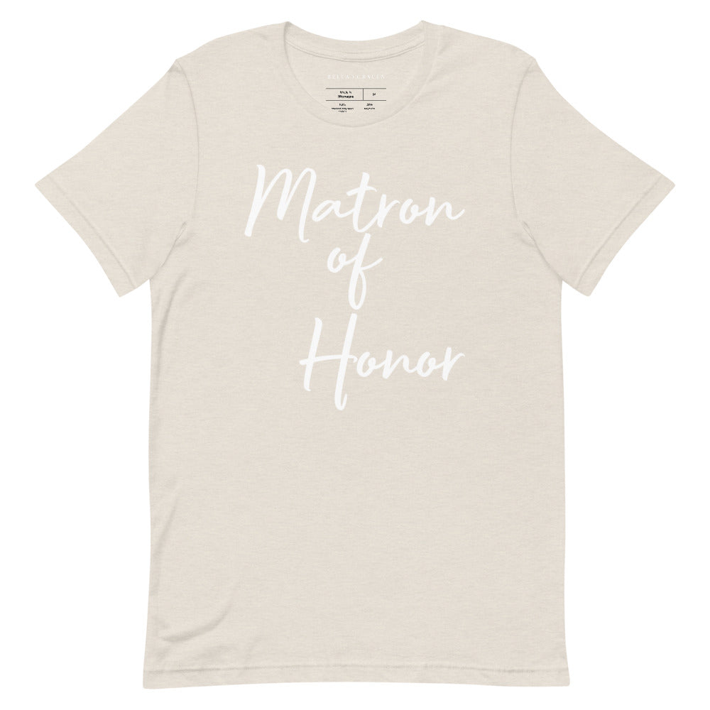 Matron of Honor T-Shirt Heather Dust