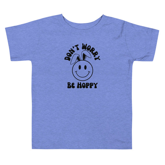 Don't Worry Be Hoppy Toddler Tee