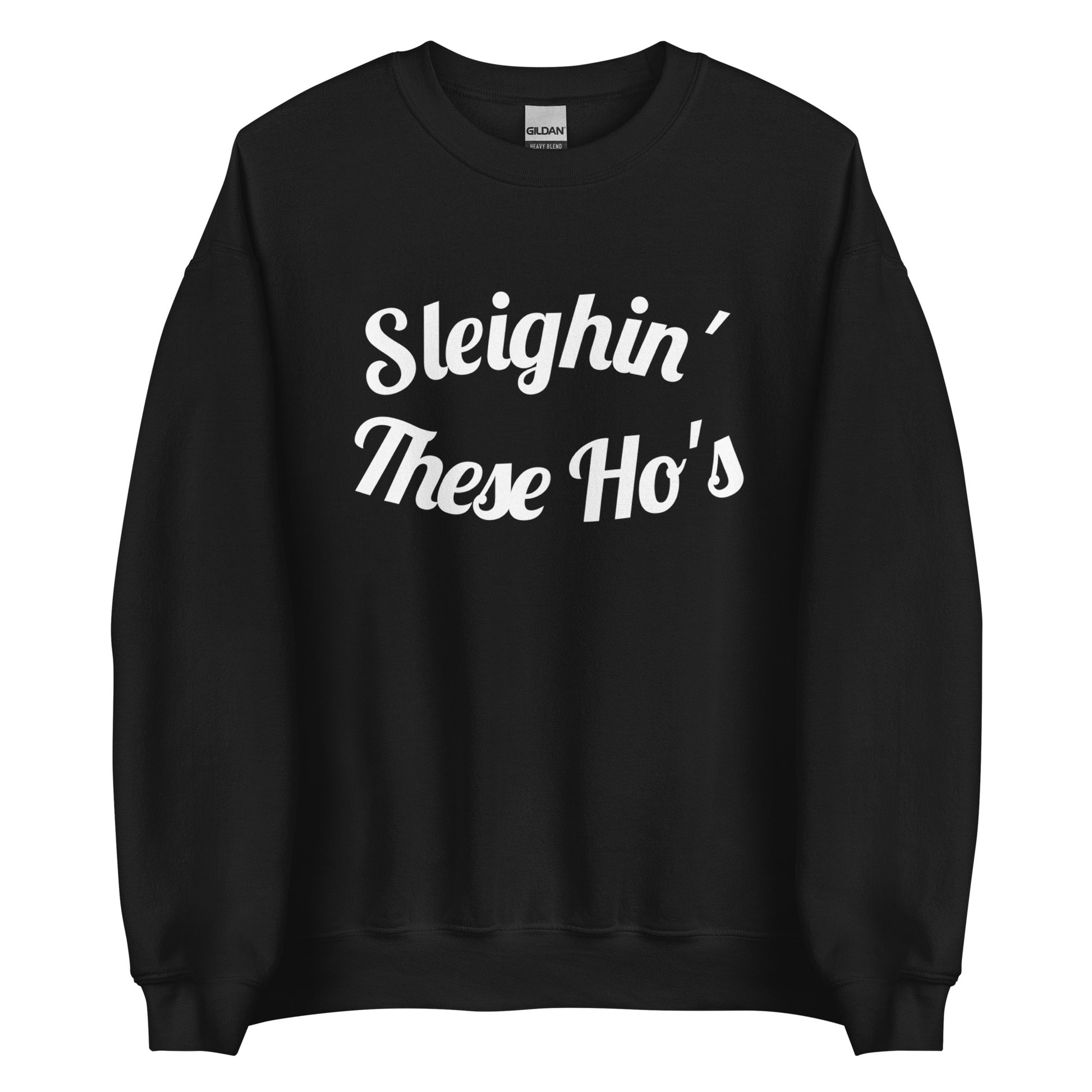 Sleighin' These Ho's Crew Neck Sweater Black