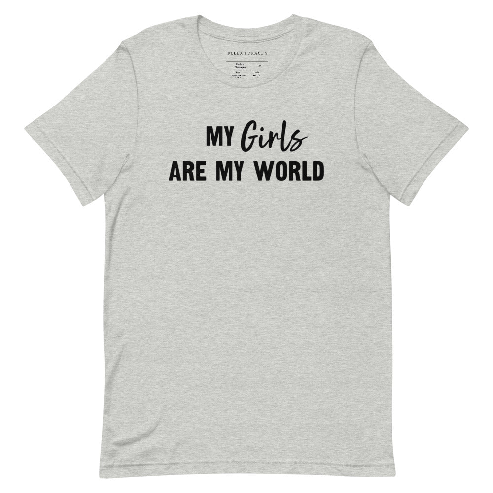 My Girls Are My World T-Shirt Athletic Heather