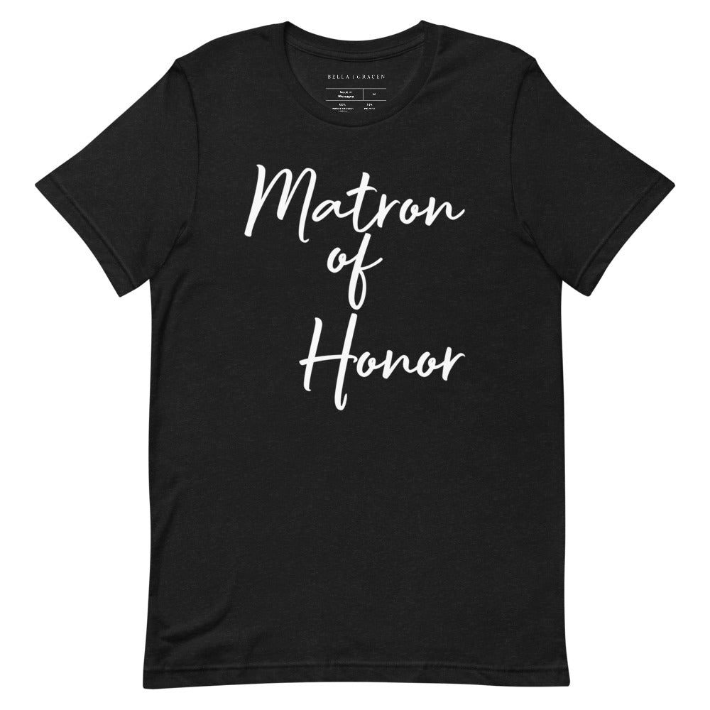 Matron of Honor T-Shirt Black Heather