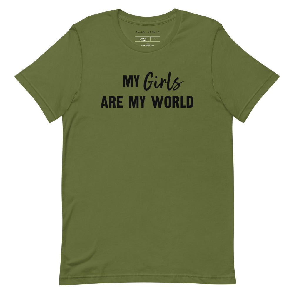 My Girls Are My World T-Shirt Olive