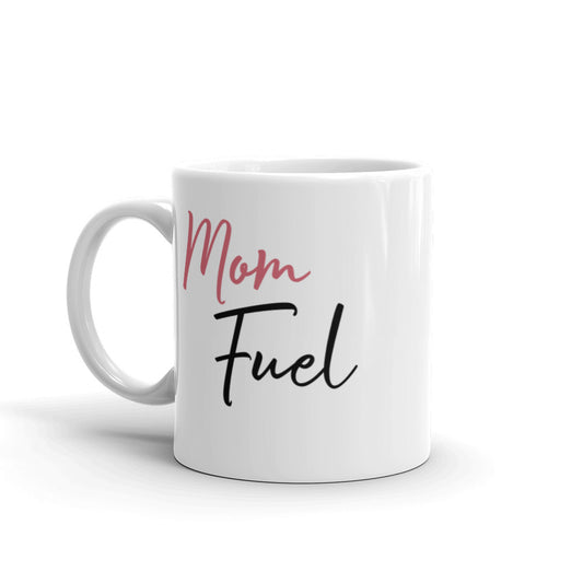 Mom Fuel Coffee Mug